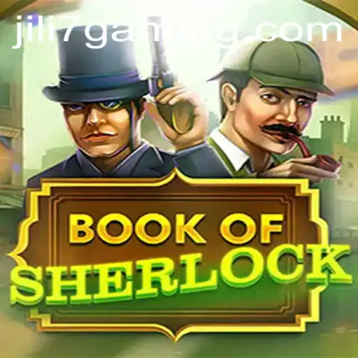 Book of Sherlock: An In-Depth Look at the Thrilling Game by JILI7