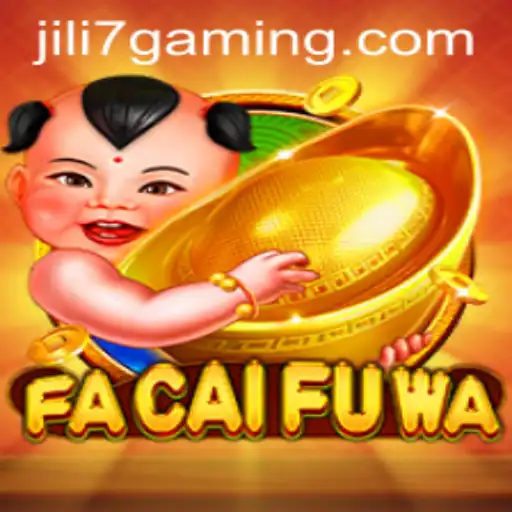 Exploring the Enchanting World of FaCaiFuWa: A Journey with JILI7